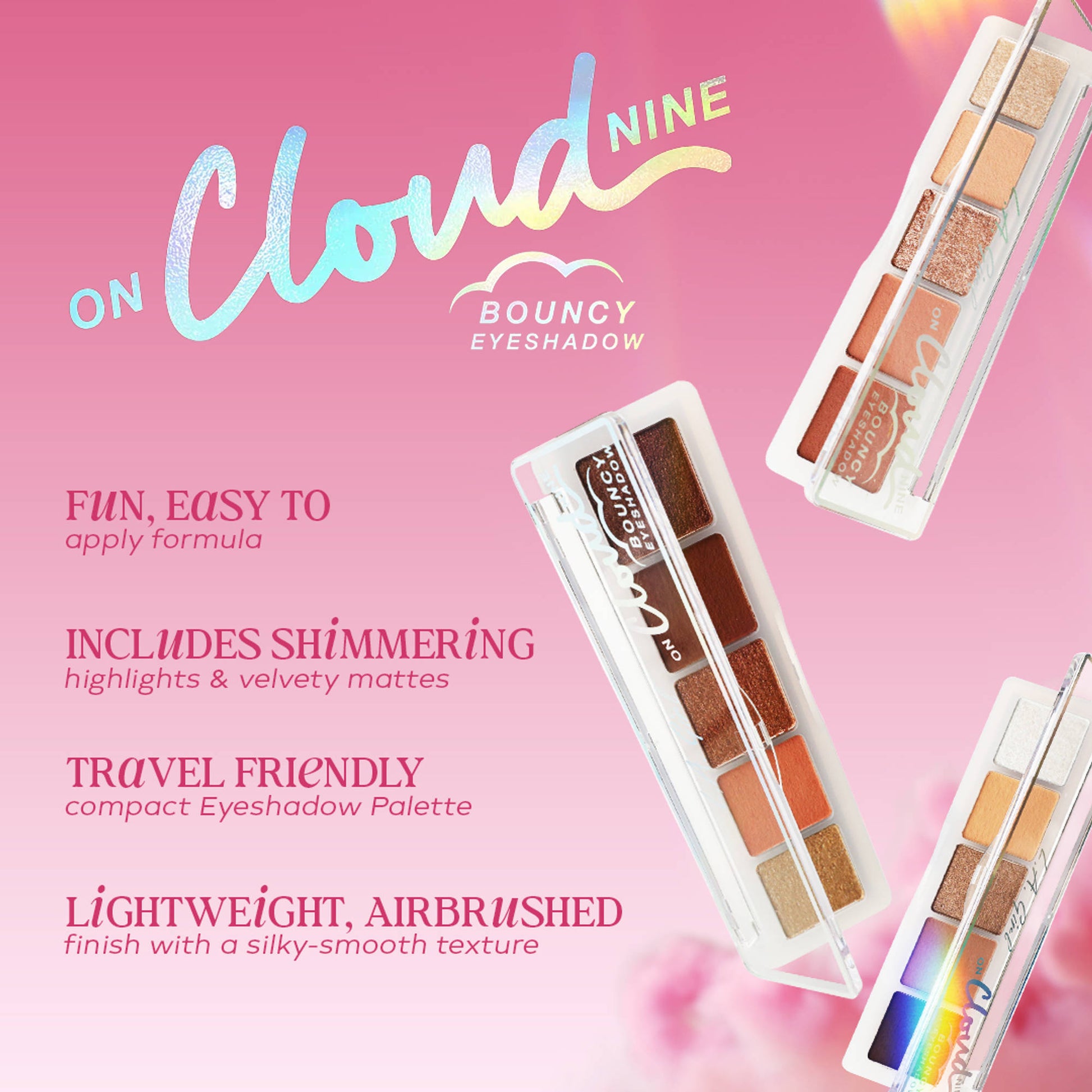 L.A. Girl On Cloud Nine Bouncy Eyeshadow - Sunny Skies