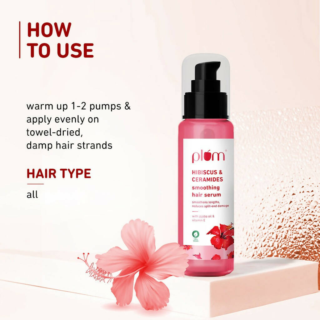 Plum Hibiscus & Ceramides Smoothing Hair Serum - Indyancart