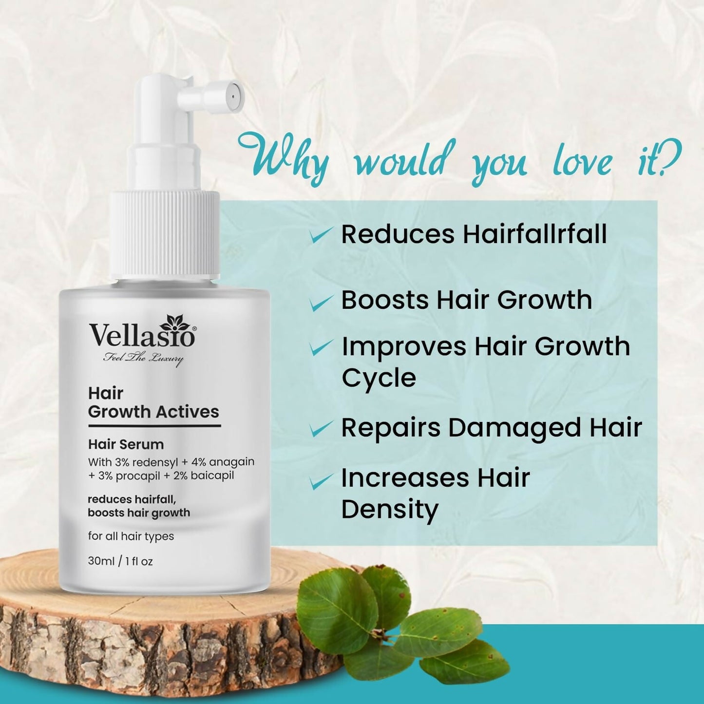 Vellasio Hair Growth Serum Actives with Redensyl, Anagain, Procaoil, and Baicapil for stimulating hair growth and scalp health.